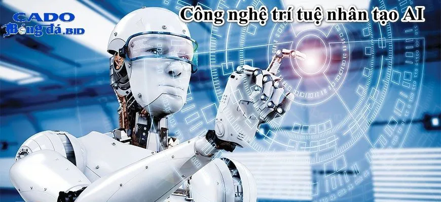 AI - Trí tuệ nhân tạo và sự thay đổi trong cá cược