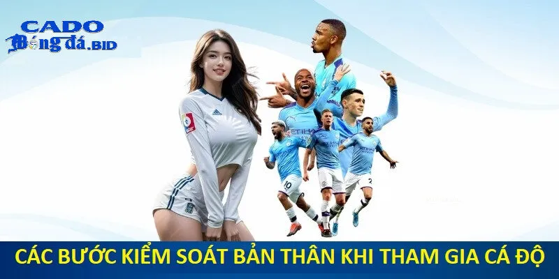 Làm thế nào để kiểm soát bản thân và tránh thua lỗ khi chơi cá cược?